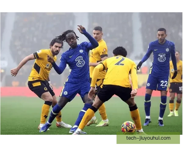 切尔西主场2-0战胜狼队豪取三连胜迎来新赛季好开局