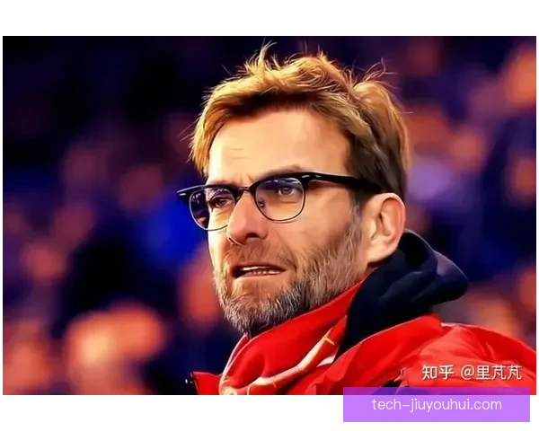 克洛普荣膺FIFA年度最佳教练两次 助力利物浦迎来辉煌新时代